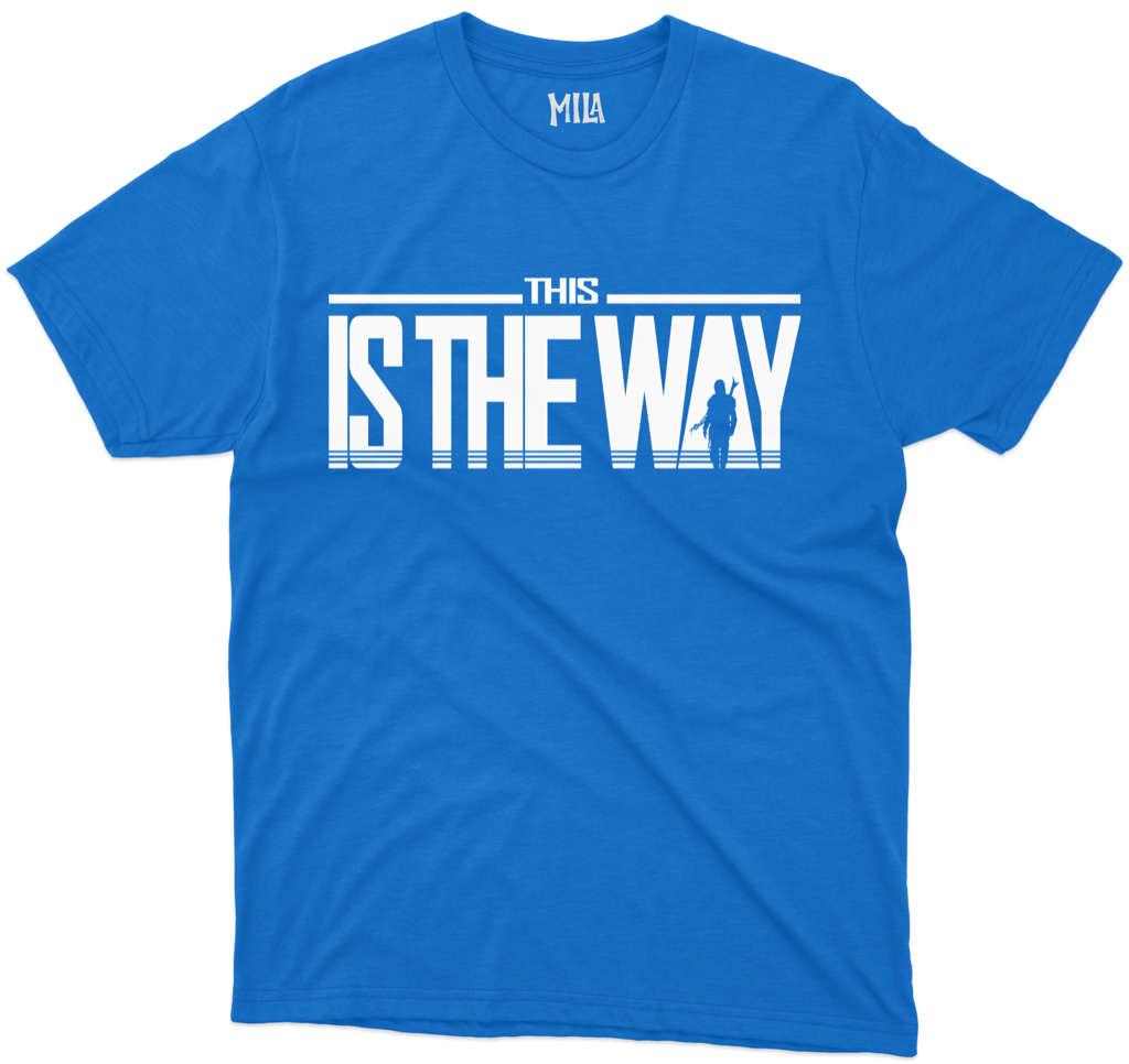 Image of This Is The Way Tshirt