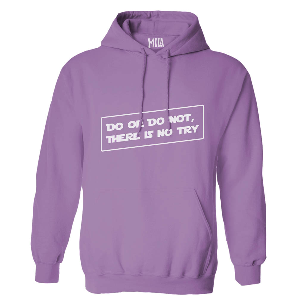 Image of Do or Do Not Hoodie